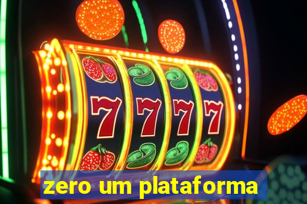 zero um plataforma